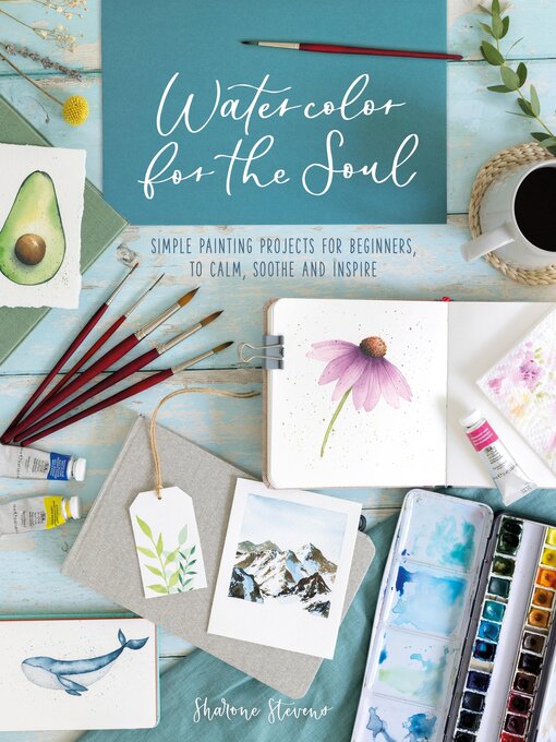 Title details for Watercolor for the Soul by Sharone Stevens - Available
